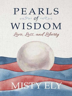 cover image of Pearls of Wisdom: Love, Loss, and Liberty